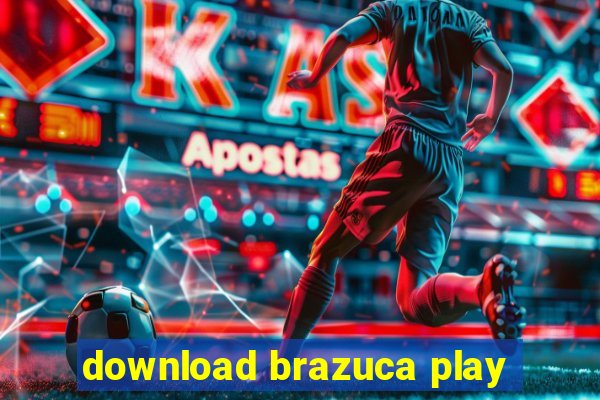 download brazuca play